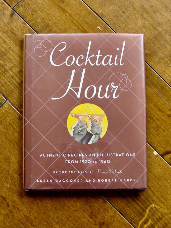 Other - Cocktail Hour Book Bar Recipes Illustrations From 1920 to 1960 2006 1st Printing